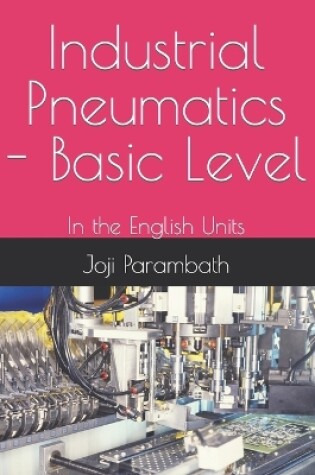 Cover of Industrial Pneumatics - Basic Level