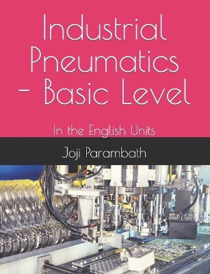 Cover of Industrial Pneumatics - Basic Level