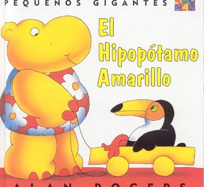 Book cover for El Hipopotamo Amarillo: Little Giants