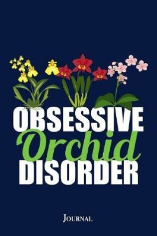 Cover of Obsessive Orchid Disorder Journal