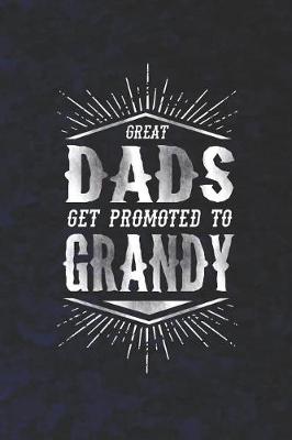 Book cover for Great Dads Get Promoted To Grandy