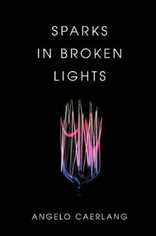 Cover of Sparks In Broken Lights