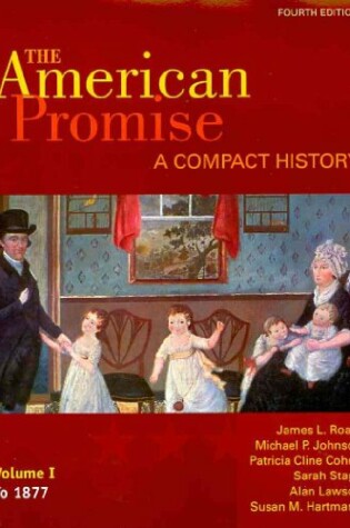 Cover of American Promise Compact 4e V1 & Reading the American Past 4e V1 & Narrative of the Life of Frederick Douglass & Incidents in the Life of a Slave Girl