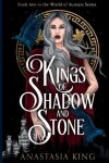 Book cover for Kings of Shadow and Stone