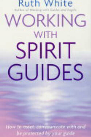 Cover of Working with Spirit Guides