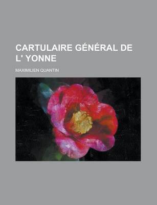 Book cover for Cartulaire General de L' Yonne