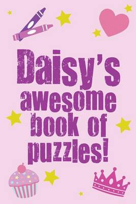 Book cover for Daisy's Awesome Book Of Puzzles!