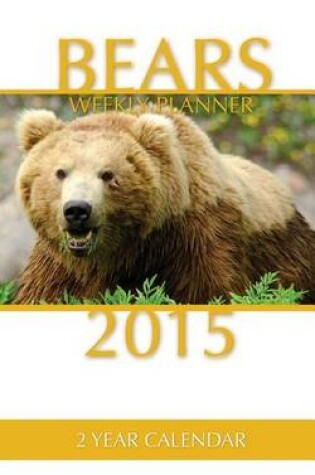 Cover of Bears Weekly Planner 2015