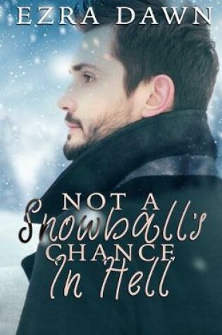 Cover of Not A Snowball's Chance In Hell