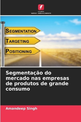 Book cover for Segmentação do mercado nas empresas de produtos de grande consumo