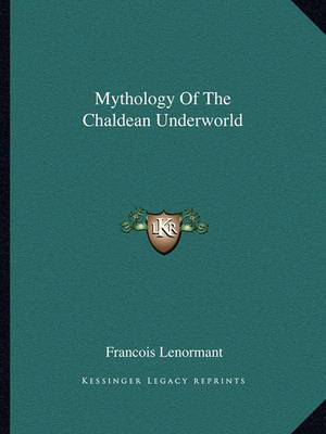 Book cover for Mythology of the Chaldean Underworld