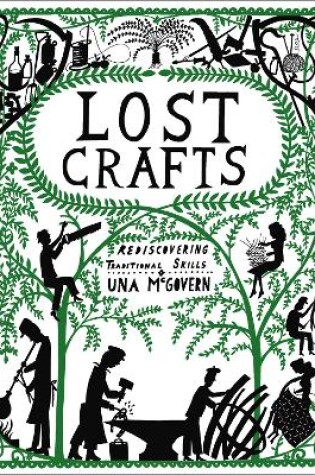 Cover of Lost Crafts: Rediscovering Traditional Skills