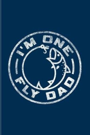 Cover of I'm One Fly Dad