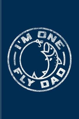 Book cover for I'm One Fly Dad