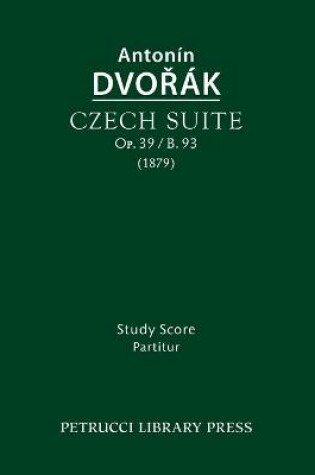 Cover of Czech Suite, Op.39 / B.93