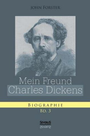 Cover of Mein Freund Charles Dickens. Dritter Band