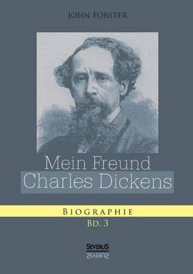 Book cover for Mein Freund Charles Dickens. Dritter Band