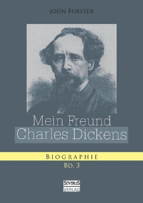 Book cover for Mein Freund Charles Dickens. Dritter Band