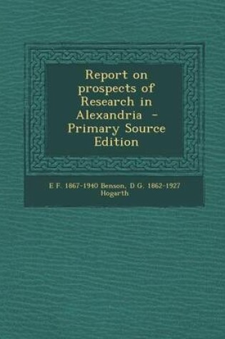 Cover of Report on Prospects of Research in Alexandria - Primary Source Edition