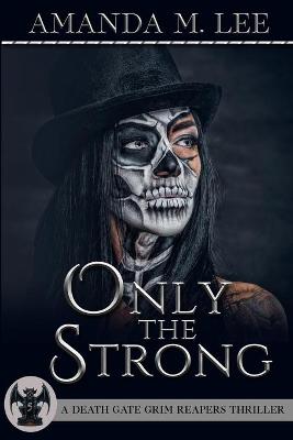 Cover of Only the Strong