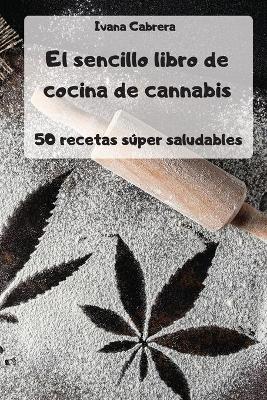 Book cover for El sencillo libro de cocina de cannabis