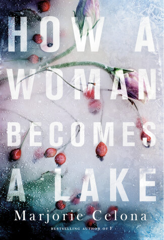 Book cover for How a Woman Becomes a Lake