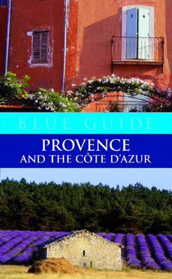 Book cover for Blue Guide Provence and the Cote D'Azur