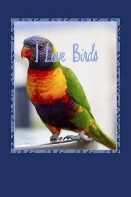 Book cover for I Love Birds