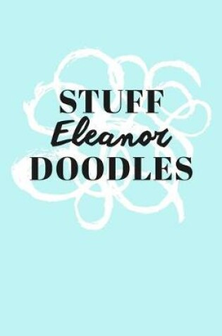 Cover of Stuff Eleanor Doodles