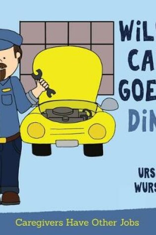 Cover of WiLL'S CAR GOES DiNG!