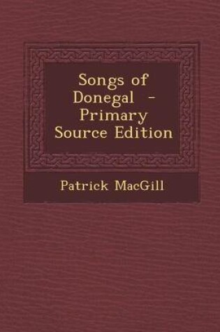 Cover of Songs of Donegal - Primary Source Edition