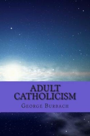 Cover of Adult Catholicism