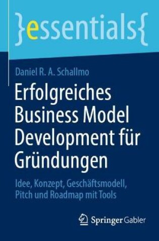 Cover of Erfolgreiches Business Model Development für Gründungen