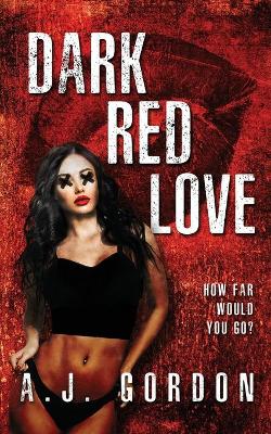 Book cover for Dark Red Love