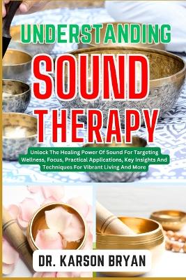 Book cover for Understanding Sound Therapy