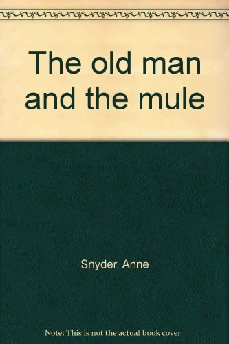 Book cover for The Old Man and the Mule