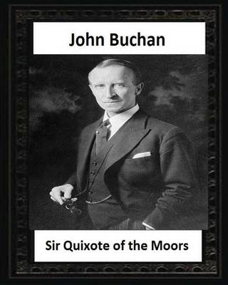 Book cover for Sir Quixote of the Moors(1895), by John Buchan