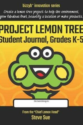 Cover of Project Lemon Tree Student Journal, Grades K-5