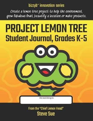 Book cover for Project Lemon Tree Student Journal, Grades K-5