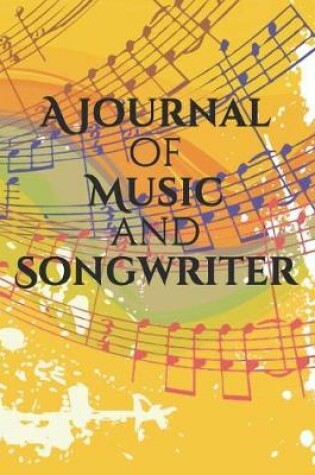 Cover of A Journal of Music and Songwriter