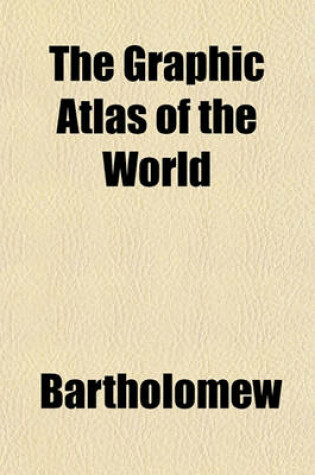 Cover of The Graphic Atlas of the World