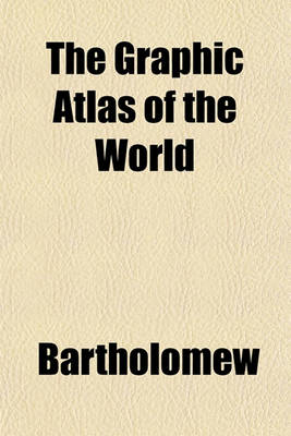 Book cover for The Graphic Atlas of the World