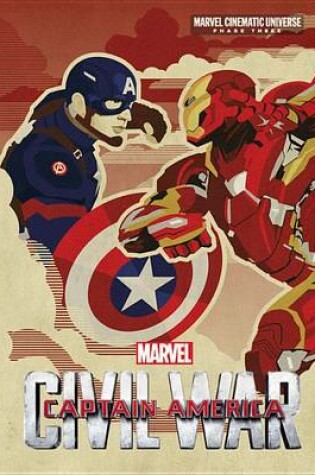 Cover of Phase Three: Marvel's Captain America: Civil War