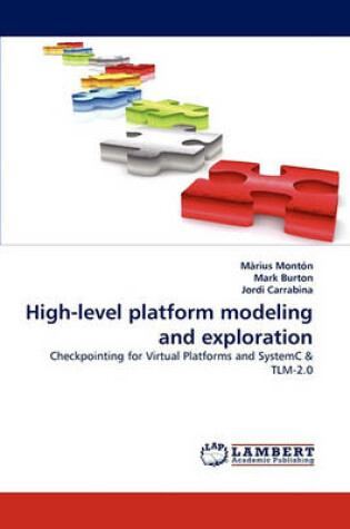 Cover of High-level platform modeling and exploration