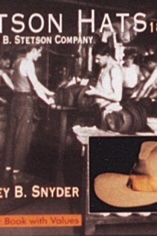 Cover of Stetson Hats & the John B. Stetson Company