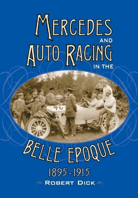 Book cover for Mercedes and Auto Racing in the Belle Epoque, 1895-1915