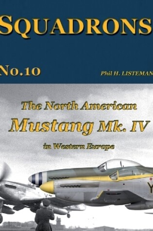 Cover of The North American Mustang Mk. IV in Western Europe