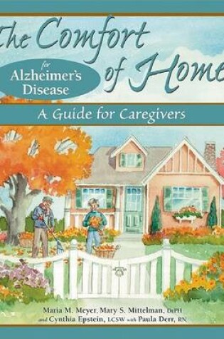 Cover of The Comfort of Home for Alzheimer's Disease