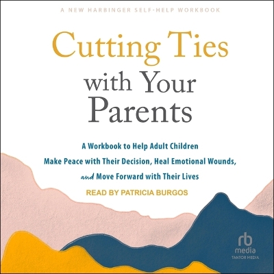 Book cover for Cutting Ties with Your Parents