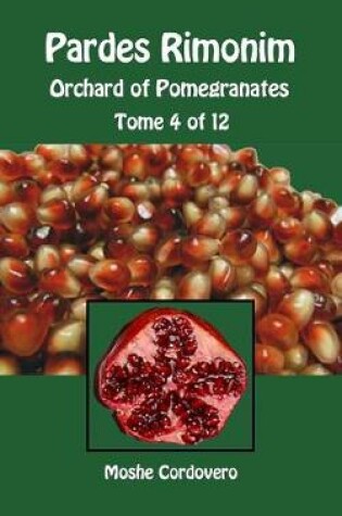 Cover of Pardes Rimonim - Orchard of Pomegranates - Tome 4 of 12